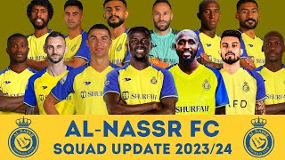 ALNASSR FC Squad Update 202324 Ft Sadio Mané Seko Fofana Brozovic Alex Telles  FootWorld [upl. by Arten]