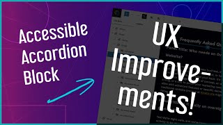 Creating an Accessible Accordion Block UX Improvements Part 2 [upl. by Dorman]