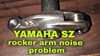 yamaha sz rocker arm noise problem [upl. by Ttoile828]