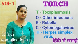 TORCH COMPLICATIONS ToxoplasmosisRubella CytomegalovirusHerpes simplex virusMidwifery [upl. by Eyar795]