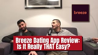 Breeze Dating App Review Is It Really THAT Easy [upl. by Niledam]