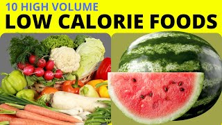 ✅10 High Volume Low Calorie Foods [upl. by Adnaw749]