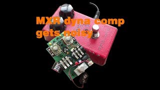 MXR dyna comp noisy  fixed by friendlymusiciancom [upl. by Rahas]