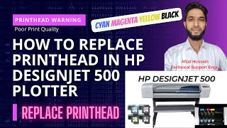 Fix Print Quality Change HP Designjet 500 Printhead hp designjet plotter [upl. by Nisbet731]