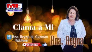 Hna Reyna vol 15 del Álbum  Háblame Señor  Las Huellas  Clama a mi  Mas de una Vez [upl. by Rebeca]