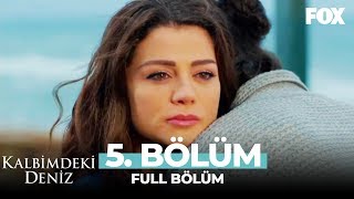 Kalbimdeki Deniz 5 Bölüm [upl. by Shushan]