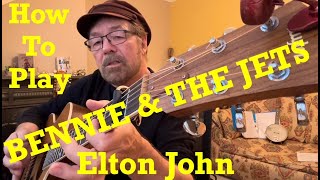 How To Play BENNIE amp THE JETS  Elton John Plus FREE Charts [upl. by Ecila]