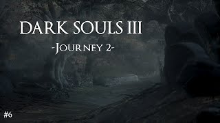 Dark Souls 3  Journey 2  EPISODE 6  PRIEST [upl. by Caine]