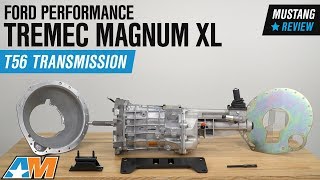 20052014 Mustang GT Ford Performance TREMEC Magnum XL T56 6Speed Transmission Review [upl. by Yerrot930]