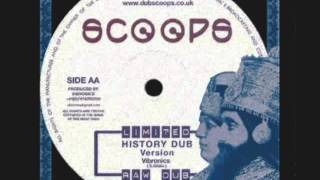 History DubVersionVibronics Scoops [upl. by Sidonius]