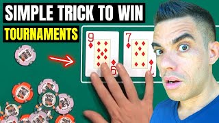 Simple Trick to Win Poker Tournaments Works Every Time [upl. by Ellatsyrc]