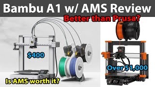 Bambu A1 with AMS Review Better than Prusa [upl. by Dag]