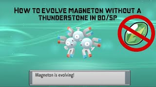 How To Evolve a Magneton WITHOUT a Thunderstone in Brilliant DiamondShining Pearl [upl. by Betsey]