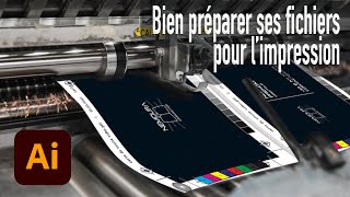 PRÉPARER vos fichiers pour LIMPRESSION avec ILLUSTRATOR pour un rendu professionnel [upl. by Kehr702]