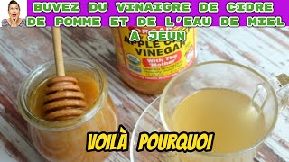 Que se passetil si vous buvez du vinaigre de cidre de leau et du miel le matin à jeun [upl. by Reinert]