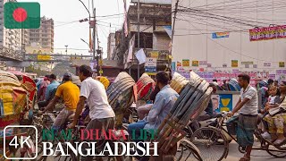 🇧🇩 Bangladesh Local LIFE 2023  Busy Street Walking in Dhaka  4K [upl. by Anyah]