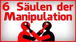 6 Säulen der Manipulation  Die Psychologie des Überzeugens [upl. by Anastas869]