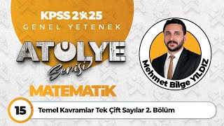 15  Temel Kavramlar Tek Çift Sayılar 2 Bölüm  Mehmet Bilge YILDIZ [upl. by Ruff601]