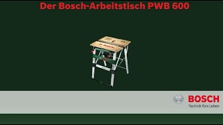 Bosch stellt vor Arbeitstisch PWB 600 [upl. by Nyltac]