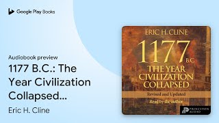 1177 BC The Year Civilization Collapsed… by Eric H Cline · Audiobook preview [upl. by Rovert626]