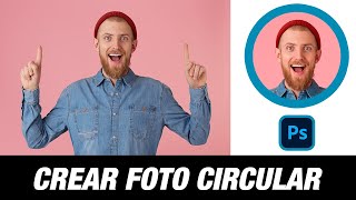 Crear Foto de Perfil Circular  Tutorial Photoshop 1  2022 [upl. by Orodoet]