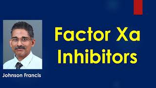 Factor Xa Inhibitors [upl. by Swihart8]