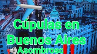 Cúpulas de Buenos Aires asombroso enseñanza [upl. by Airtina]