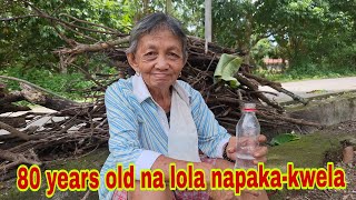 80 YEARS OLD NA LOLA KAGAYA NI LOLA DAMIANA SA PAGKA KWELA [upl. by Niehaus]