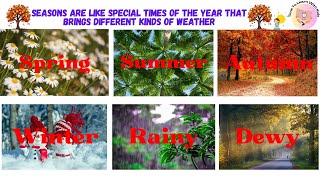 Seasons for Kids  Seasons of the year  Different Seasons  Six Seasons [upl. by Noiek763]