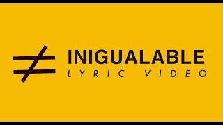 LEAD  Inigualable  Lyric Video [upl. by Victor598]