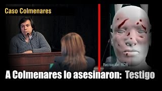 A Luis Andrés lo asesinaron Testigo Caso Colmenares  Declaración de Guillermo Martnez quotMemoquot [upl. by Anelac]