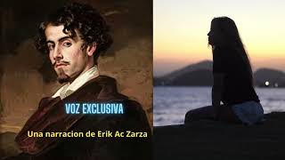 VOLVERAN LAS OSCURAS GOLONDRINAS  Poema  Gustavo Adolfo Bécquer  Voz Erik AC Zarza [upl. by Snave581]