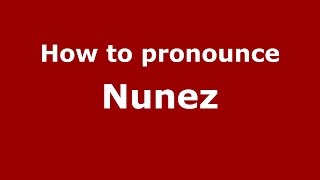 How to pronounce Nunez Brazilian PortugueseBrazil  PronounceNamescom [upl. by Nylanej284]