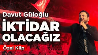 Davut Güloğlu  İktidar Olacağız [upl. by Sollows]