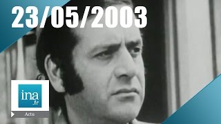 20h France 2 du 23 Mai 2003 Jean Yanne est mort  Archive INA [upl. by Wise]