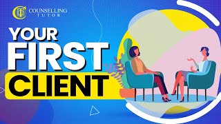 Counselling your first client  best practice explained [upl. by Imoyaba]