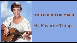 THE SOUND OF MUSIC  My favorite things LYRICS [upl. by Burns]