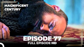 Magnificent Century Episode 77  English Subtitle [upl. by Donela984]