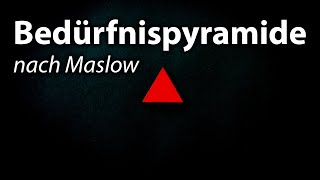 Bedürfnispyramide Maslow  Maslowsche Bedürfnishierarchie amp Kritik [upl. by Aihsoj]