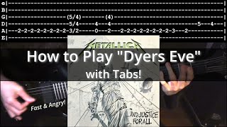 How to Play quotDyers Evequot wTabs  Metallica [upl. by Acisseg]