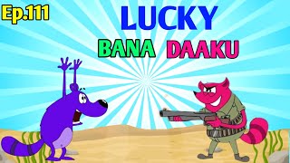 Lucky Daaku  Ep111  happy lucky cartoon  happy lucky new episode 2024  happy lucky [upl. by Euridice]