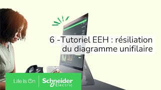 6 – Tutoriel EEH  Réalisation du diagramme unifilaire  Schneider Electric [upl. by Nai]