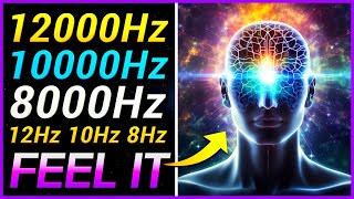 BECOME POWERFUL 12000Hz 10000Hz 8000Hz HIGH Frequency Meditation Music [upl. by Tierney123]