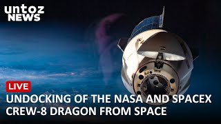 LIVE Undocking of the NASA and SpaceX Crew8 Dragon from space [upl. by Ridley659]