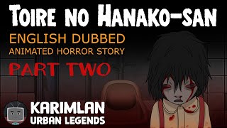 Toire no Hanakosan Karimlan Urban Legends English Animated Horror Story Part 2 [upl. by Neila507]