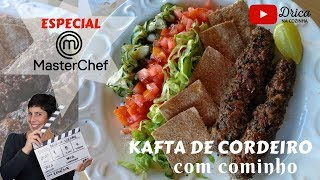 ⭐️ Kafta de cordeiro ⭐️ ESPECIAL MASTERCHEF  Drica na Cozinha  Episódio 247 [upl. by Merell]