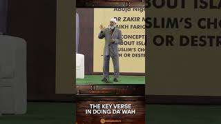 The Key Verse in Doing Dawah  Dr Zakir Naik [upl. by Obelia]