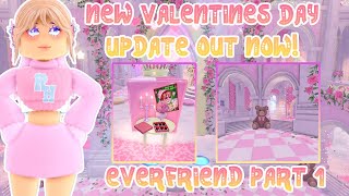 NEW Valentines Day Update Is Out Now EVERFRIEND Update Part 1 Royale High [upl. by Pembroke]