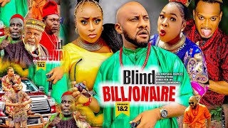 BLIND BILLIONAIRE SEASON 1 2022 NW MOVIE  YUL EDOCHIE2022 LATEST NIGERIAN NOLLYWOOD MOVIE [upl. by Buke]