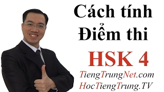 Cách tính điểm thi HSK 4 TiengTrungNetcom Luyện thi HSK Online [upl. by Diahann]